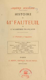 Cover of: Histoire du 41me fauteuil de l'Académie française by Arsène Houssaye