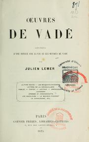 Cover of: Oeuvres de Vadé. Précédées d'une notice sur la vie et les oeuvres de Vadé by M. Vadé