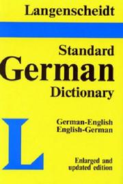 Cover of: Langenscheidt's Standard German Dictionary by Edmund Klatt, E. Klatt, Dietrich Roy, G. Klatt, H. Messinger, E. Klatt, Dietrich Roy, G. Klatt, H. Messinger