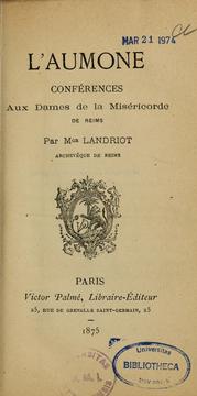 Cover of: L'aumône: conférences aux Dames de la miséricorde de Reims