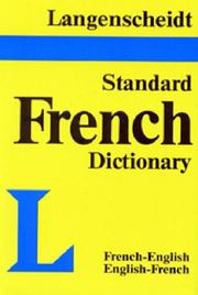 Cover of: Langenscheidt's standard French dictionary: French-English, English-French