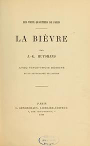 Cover of: La Bièvre: avec vingt-trois dessins et un autographe de l'auteur
