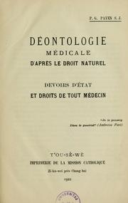 Déontologie médicale d'après le droit naturel by G. Payen