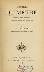 Cover of: Histoire du mètre by Jean Baptiste Joseph Delambre