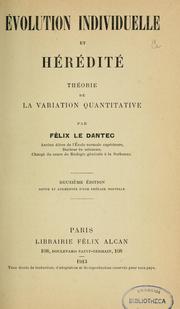 Cover of: Evolution individuelle et hérédité by Félix Alexandre Le Dantec