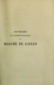 Cover of: Souvenirs et correspondance de Mme de Caylus