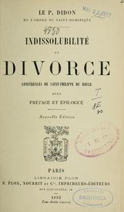 Cover of: Indissolubilité et divorce: conférences de Saint-Philippe du Roule ; avec préface et épilogue