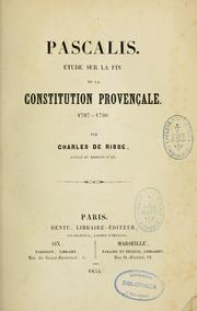 Cover of: Pascalis: étude sur la fin de la constitution provençale, 1787-1790