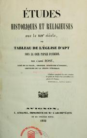 Cover of: Etudes historiques et religieuses sur le XIVe siècle by Elzéar Véran Rose