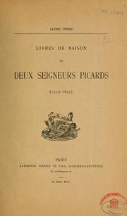 Cover of: Livres de raison de deux seigneurs Picards, 1559-1692 by Alcius Ledieu