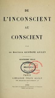 Cover of: De l'inconscient au conscient by Gustave Geley
