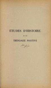 Cover of: Etudes d'histoire et de théologie positive