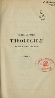 Cover of: Institutiones theologicae ad usum seminariorum