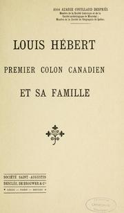 Cover of: Louis Hébert, premier colon canadien et sa famille by Azarie Couillard- Després