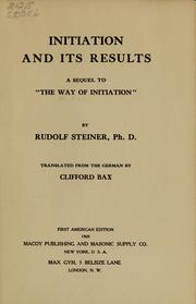 Cover of: Initiation and its results: a sequel to "The way of initiation"