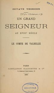 Cover of: Un grand seigneur au XVIIIe siècle: le comte de Valbelle
