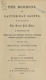 Cover of: The Mormons, or, Latter-day Saints, in the valley of the Great Salt Lake: a history of their rise and progress, peculiar doctrines, present condition, and prospects, derived from personal observation during a residence among them