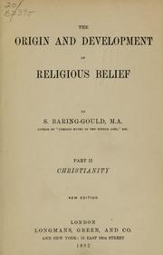 Cover of: The origin and development of religious belief | Sabine Baring-Gould