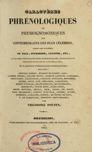 Cover of: Caractères phrénologiques et physiognomoniques des contemporains les plus célèbres by Théodore Poupin