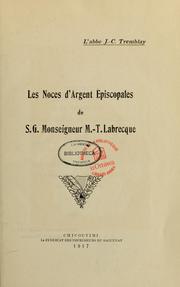 Les noces d'argent épiscopales de S.G. Monseigneur M.T. Labrecque by J. C. Tremblay