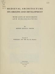 Cover of: Medieval architecture; its origins and development: with lists of monuments and bibliographies