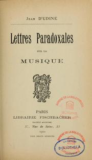 Cover of: Lettres paradoxales sur la musique by Jean d' Udine