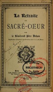 Cover of: La retraite du Sacre-Coeur by Leon Dehon