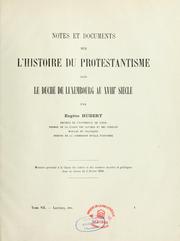 Cover of: Notes et documents sur l'histoire du protestantisme dans le duché de luxembourg au XVIIIe siècle