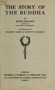 Cover of: The story of the Buddha by Edith Holland, Edith Holland