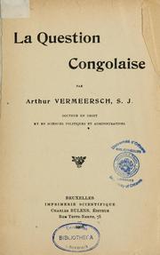 Cover of: La question congolaise by A. Vermeersch, A. Vermeersch