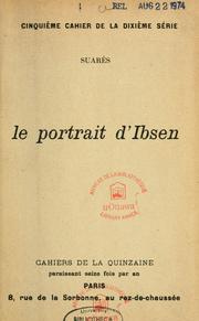 Cover of: Le Portrait d'Ibsen by André Suarès