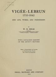 Cover of: Vigée-Lebrun, 1755-1842: her life, works, and friendships : with a catalogue raisonné of the artist's pictures