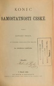 Konec samostatnosti české by Ernest Denis