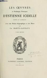 Cover of: Les oeuvres et meslanges poetiques d'Estienne Iodelle, sieur du Lymodin