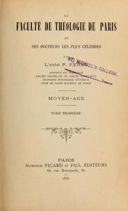 Cover of: La Faculté de théologie de Paris et ses docteurs les plus célèbres: moyen âge