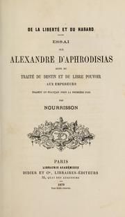 Cover of: Essai sur Alexandre d'Aphrodisias by Jean-Félix Nourrisson