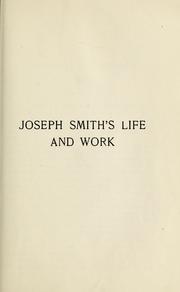 Cover of: The life of Joseph Smith, the prophet