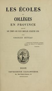 Cover of: Les écoles et collèges en province depuis les temps les plus reculés jusqu'en 1789