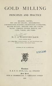 Cover of: Gold millilng, principles and practice ... by Charles G. Warnford Lock
