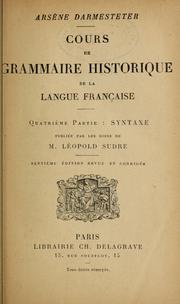 Cover of: Cours de grammaire historique de la langue française: Quatrième Partie: Syntaxe