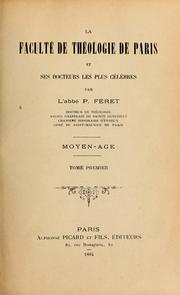 Cover of: La Faculté de théologie de Paris et ses docteurs les plus célèbres: moyen âge