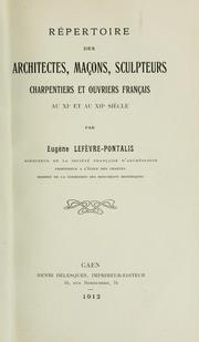 Cover of: Repertoire des architectes, maçons, sculpteurs, charpentiers et ouvriers français au XIe et au XIIe siècle