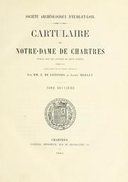 Cover of: Cartulaire de Notre-Dame de Chartres