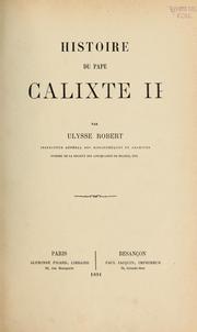 Histoire du Pape Calixte II by Ulyssee Léon Robert