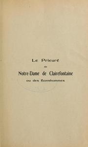 Cover of: Le prieuré de Notre-Dame-de-Clairefontaine by A Bornet