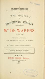 Une Poignée de documents inédits concernant Mme de Warens (1726-1754) by Albert Metzger