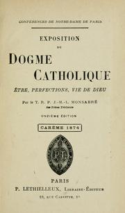 Cover of: Exposition du dogme catholique : carême 1873-1890