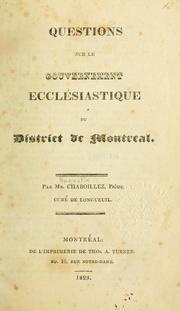 Cover of: Questions sur le gouvernement ecclésiastique du District de Montréal by Chaboillez Messire, Chaboillez Messire