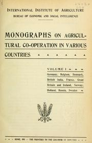 Cover of: Monographs on agricultural co-operation in various countries by International Institute of Agriculture. Bureau of Economic and Social Intelligence