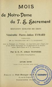 Cover of: Mois de Marie de Notre-Dame du T.S. Sacrament: méditations extraits des écrits